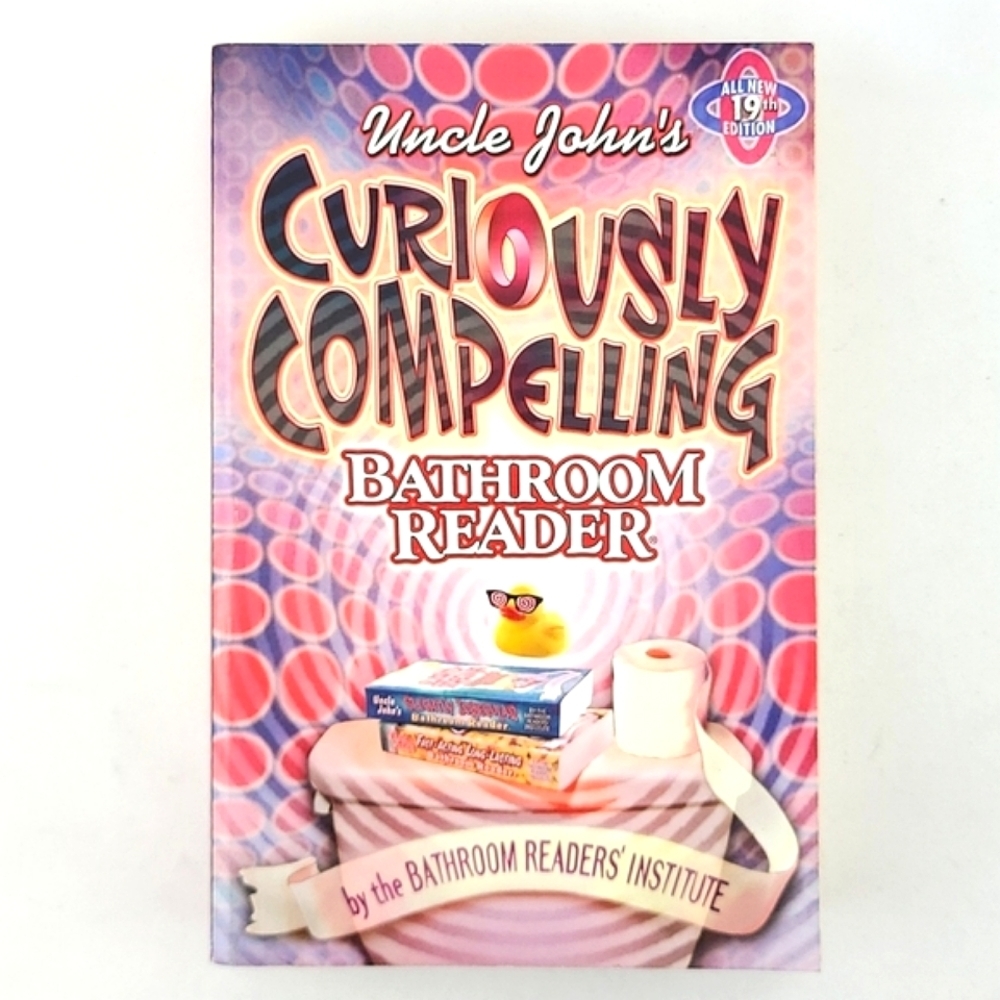 Uncle John's Curiously Compelling Bathroom Reader 19th Edition Paperback Book
